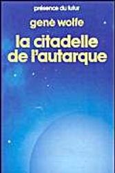 Cover Art for 9782207303757, Citadelle de l autarque(quatrième volume du livre du nouveau so by Gene Wolfe