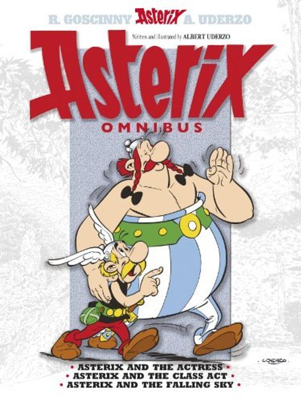 Cover Art for 8601200563115, By Rene Goscinny - Asterix Omnibus 11: Asterix and The Actress, Asterix and the Class Act, Asterix and the Falling Sky by Rene Goscinny