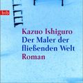 Cover Art for 9783442727391, Der Maler der fließenden Welt: Roman by Kazuo Ishiguro