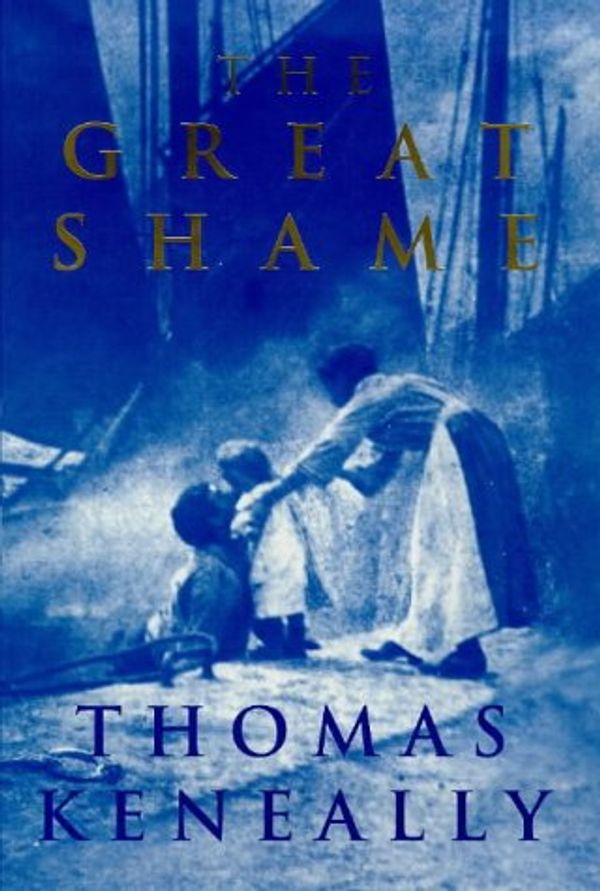 Cover Art for 9781856197885, The Great Shame : And the Triumph of the Irish in the English-Speaking World by Thomas Keneally