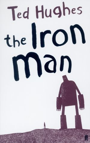 Cover Art for 9780571226122, The Iron Man by Ted Hughes, illustrated by Andrew Davidson