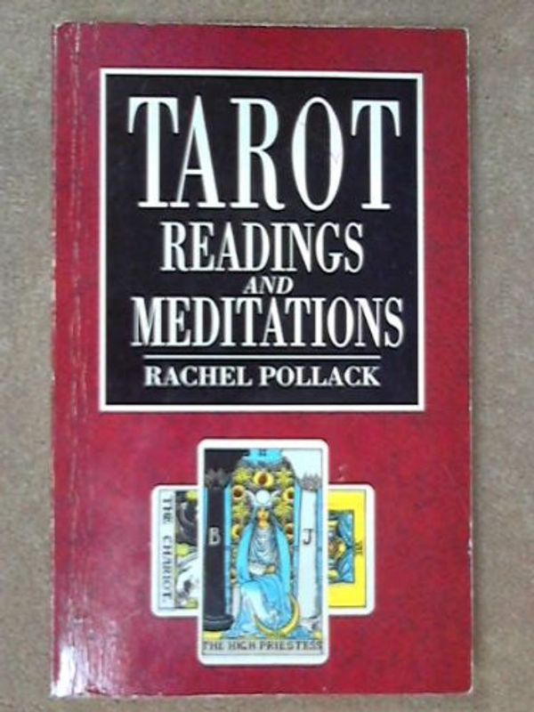 Cover Art for 9781855380493, Tarot Readings and Meditations by Rachel Pollack
