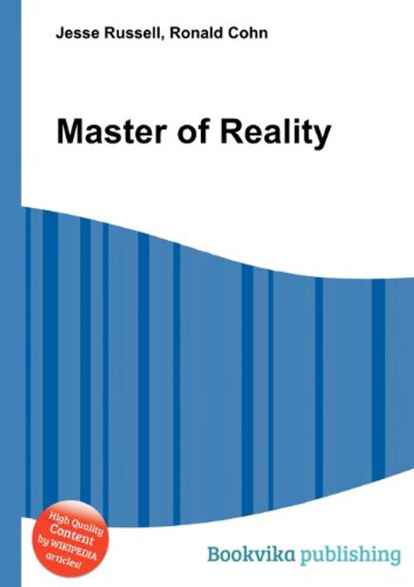 Cover Art for 9785513532255, Master of Reality by Jesse Russell (editor), Ronald Cohn (editor)