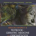 Cover Art for 9780702063442, Brocklehurst's Textbook of Geriatric Medicine and Gerontology by Howard M. Fillit, John B Young, Kenneth Rockwood