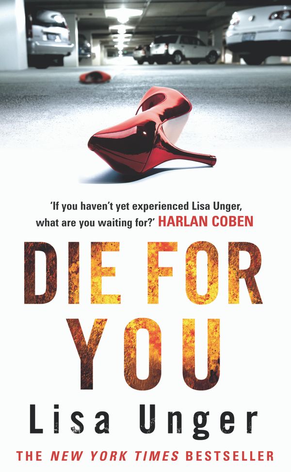 Cover Art for 9780099522188, Die For You by Lisa Unger