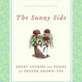 Cover Art for 9780061227097, The Sunny Side by A A Milne