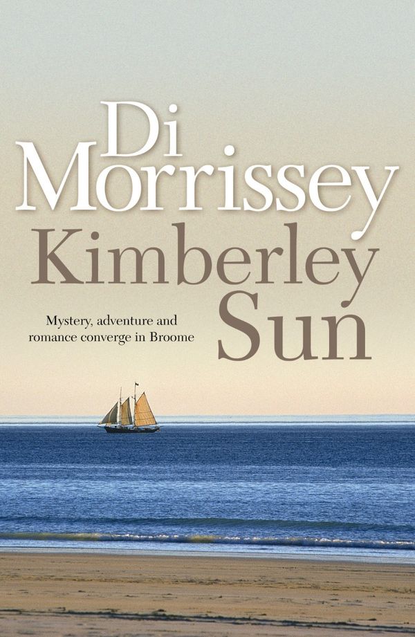 Cover Art for 9780330424523, Kimberley Sun by Di Morrissey