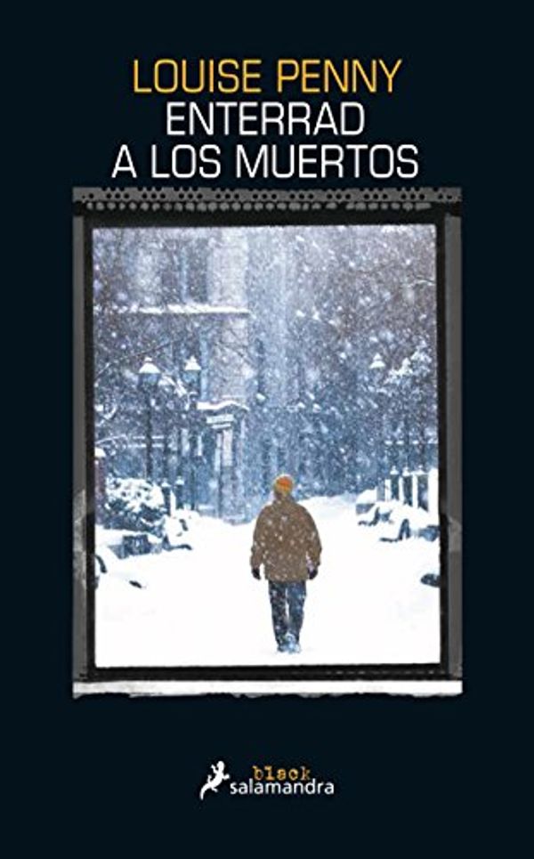 Cover Art for 9788416237128, Enterrar a Los Muertos by Louise Penny