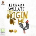 Cover Art for 9780655660651, The Origin Of Me by Bernard Gallate
