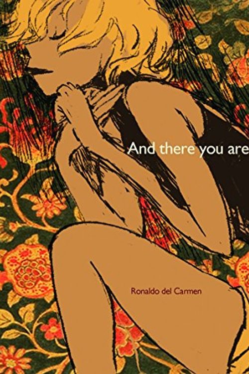 Cover Art for 9780972709064, And There You Are by Ronnie Del Carmen