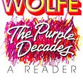 Cover Art for 9780425062661, The Purple Decades by Tom Wolfe