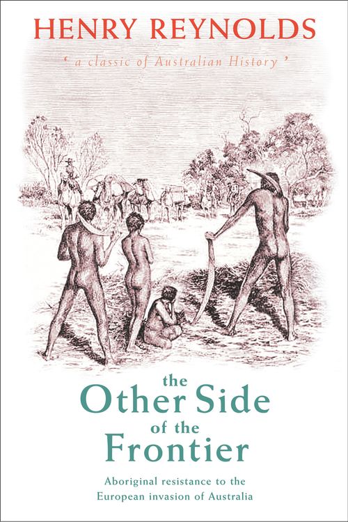 Cover Art for 9780868408927, The Other Side of the Frontier by Henry Reynolds