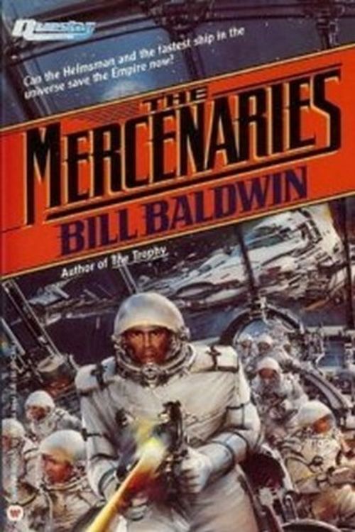 Cover Art for 9780446361392, The Mercenaries by Bill Baldwin