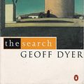 Cover Art for 9780140241082, The Search by Geoff Dyer