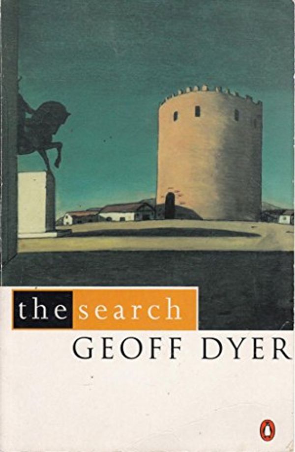 Cover Art for 9780140241082, The Search by Geoff Dyer