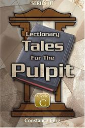 Cover Art for 9780788017070, Lectionary Tales for the Pulpit Series 3 Yr C by C Berg