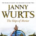 Cover Art for 9780586210703, The Ships of Merior (The Wars of Light and Shadow, Book 2) by Janny Wurts