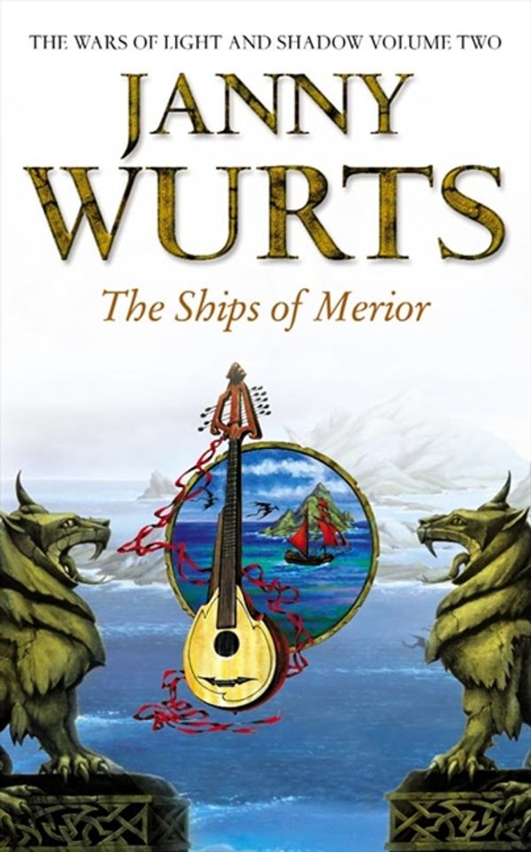 Cover Art for 9780586210703, The Ships of Merior (The Wars of Light and Shadow, Book 2) by Janny Wurts