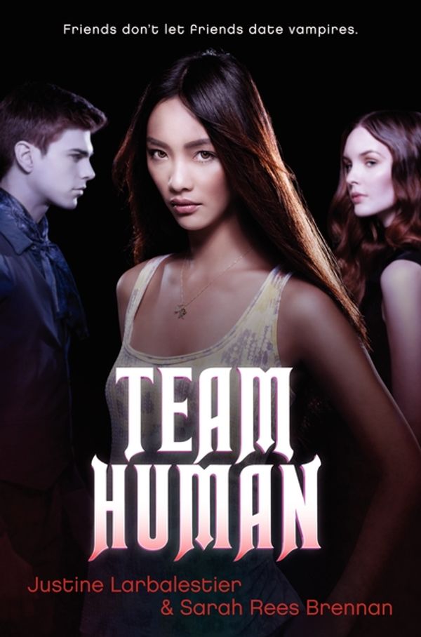 Cover Art for 9780062089649, Team Human by Justine Larbalestier, Sarah Rees Brennan