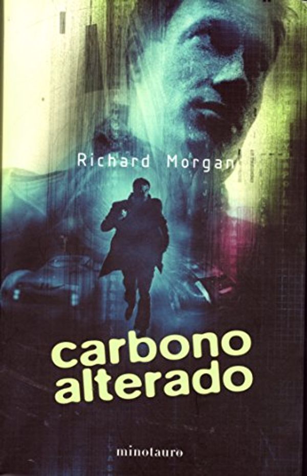 Cover Art for 9788445075043, Carbono alterado / Altered Carbon (Kronos) (Spanish Edition) by Richard Morgan