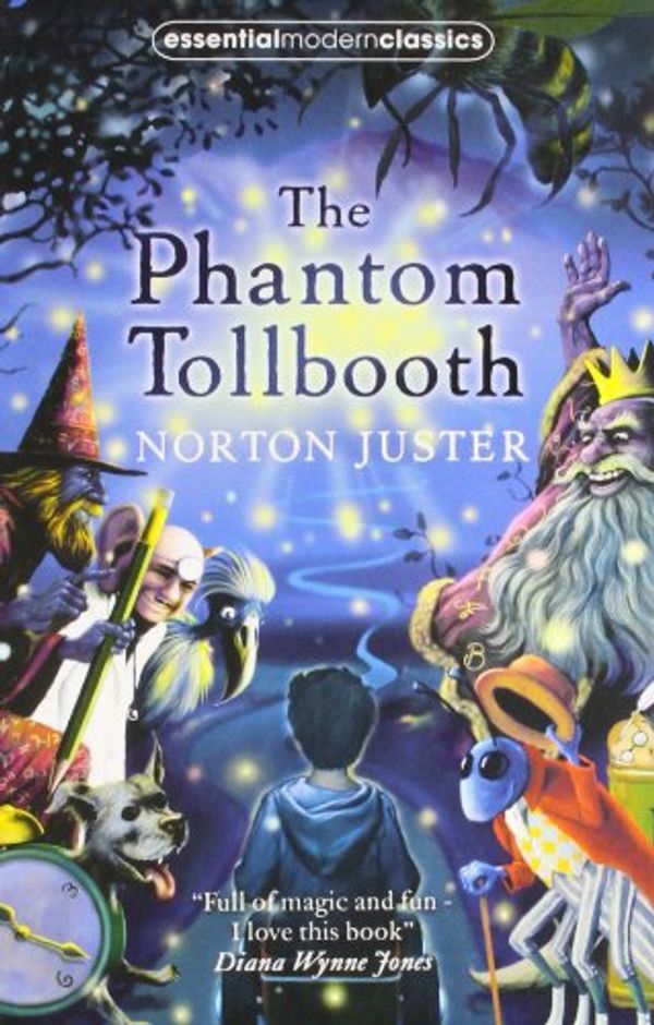 Cover Art for 9780007451890, The Phantom Tollbooth (Essential Modern Classics) by Norton Juster