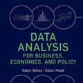 Cover Art for 9781108716208, Data Analysis for Business, Economics, and Policy by Békés, Gábor, Kézdi, Gábor