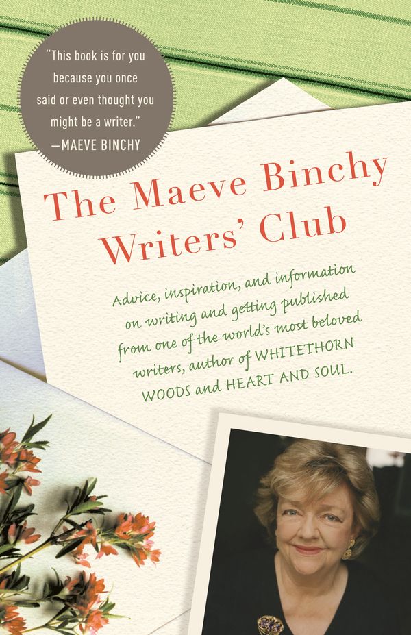 Cover Art for 9780307473851, The Maeve Binchy Writers' Club by Maeve Binchy