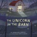 Cover Art for 9780544761124, Unicorn in the Barn by JACQUELINE OGBURN