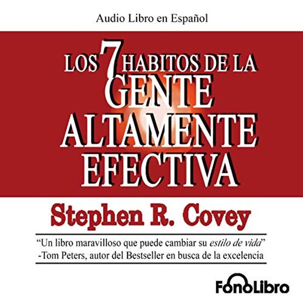 Cover Art for B002SQ8RR2, Los 7 Habitos de la Gente Altamente Efectiva [The 7 Habits of Highly Effective People] by Stephen R. Covey