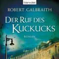Cover Art for 9783641130008, Der Ruf des Kuckucks by Robert Galbraith