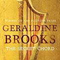 Cover Art for 9780733631580, The Secret Chord: The Australian Bestseller by Geraldine Brooks