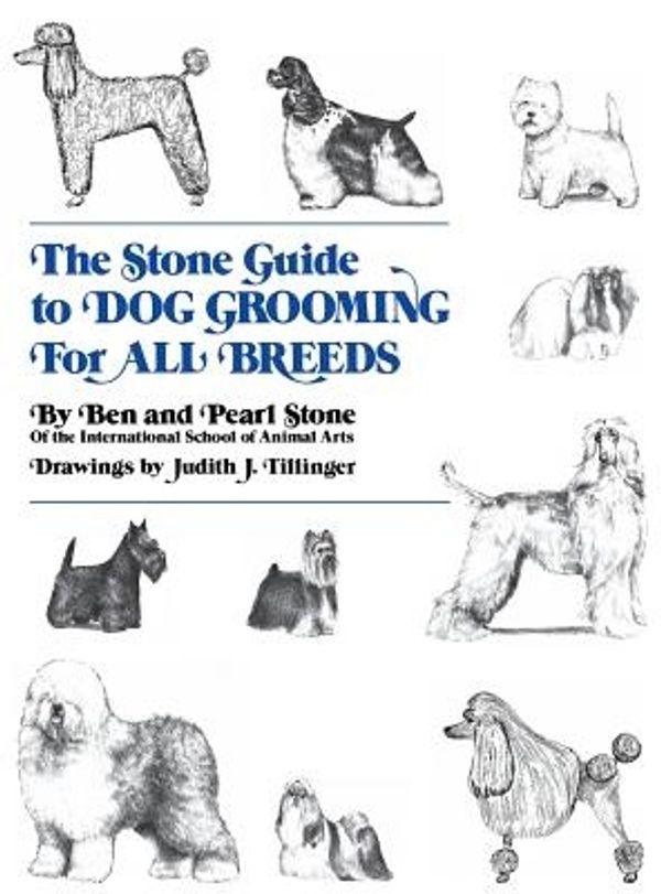 Cover Art for 9780876054031, The Stone Guide to Dog Grooming for All Breeds by Ben Stone