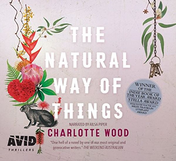 Cover Art for 9781510035867, The Natural Way of Things by Charlotte Wood