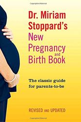 Cover Art for 9780345506320, Dr. Miriam Stoppard’s New Pregnancy and Birth Book: The Classic Guide for Parents-To-Be by Miriam Stoppard