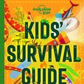 Cover Art for 9781838690823, Kids' Survival Guide: Practical Skills for Intense Situations by Lonely Planet Kids