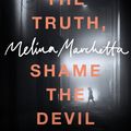 Cover Art for 9780670079100, Tell the Truth, Shame the Devil by Melina Marchetta