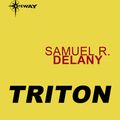 Cover Art for 9780575119208, Triton by Samuel R. Delany