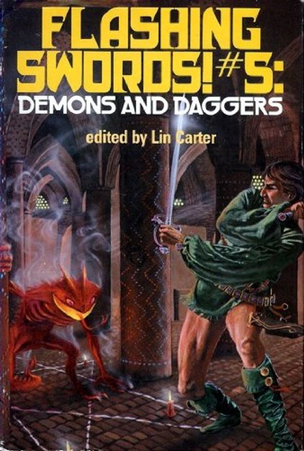 Cover Art for B000JF56NC, FLASHING SWORDS (5) Five: Demons and Daggers: Tower of Ice; A Thief in Korianth; Parting Gifts; A Dealing with Demons; The Dry Season by Lin (editor) (Roger Zelazny; C. J. Cherryh; Diane Duane; Craig Shaw Gard Carter