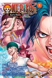 Cover Art for 9781974743322, One Piece: Ace's Story—The Manga, Vol. 1 by Sho Hinata, Tatsuya Hamazaki, Eiichiro Oda, Boichi, Ryo Ishiyama
