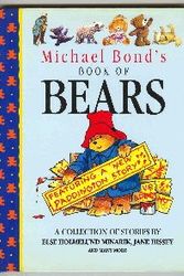Cover Art for 9780689716492, Michael Bond's Book of Bears by Michael Bond