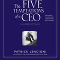 Cover Art for 9780743564687, The Five Temptations of a CEO by Patrick M. Lencioni
