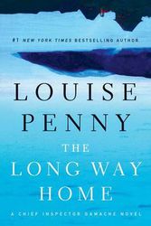 Cover Art for 9781594138881, The Long Way Home (Chief Inspector Gamache Novel) by Louise Penny