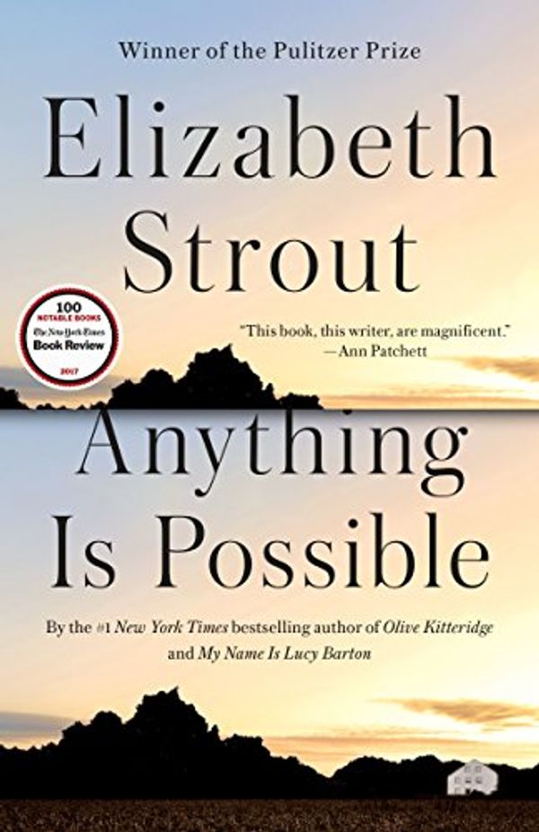 Cover Art for B01LY2BN5I, Anything Is Possible: A Novel by Elizabeth Strout