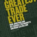 Cover Art for 9780670918355, The Greatest Trade Ever by Gregory Zuckerman