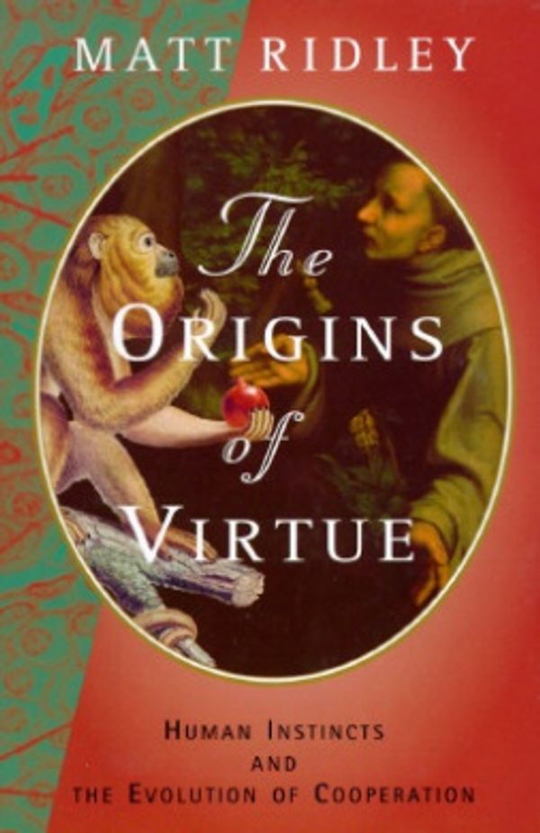 Cover Art for 9780670874491, Origins of Virtue:Human Instin by Matt Ridley