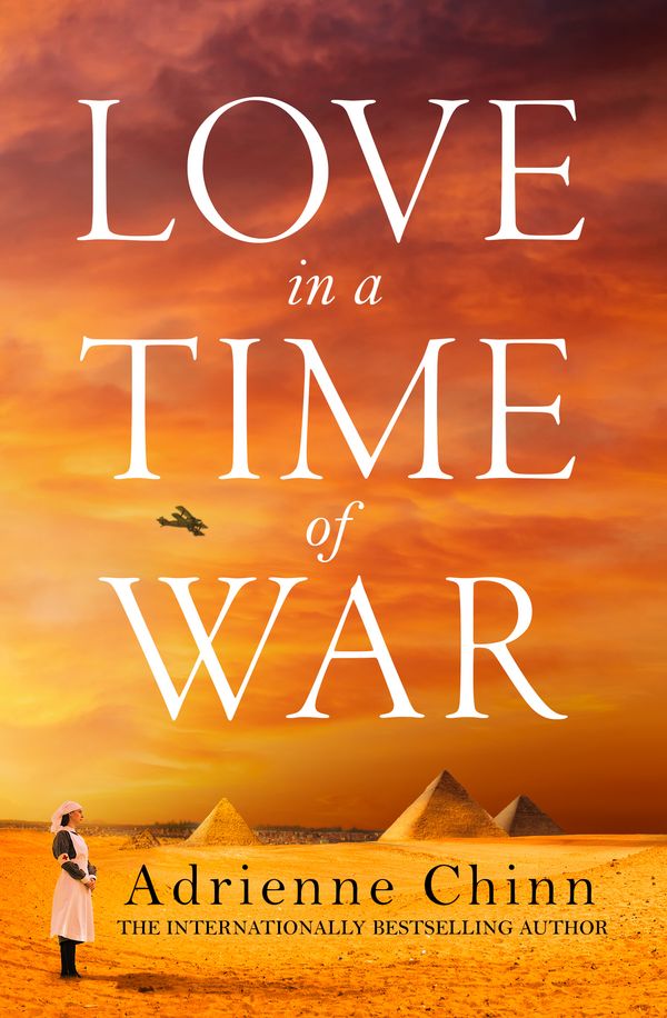 Cover Art for 9780008501600, Love in a Time of War: The best new sweeping, escapist historical fiction book release of 2022!: Book 1 (The Three Fry Sisters) by Adrienne Chinn