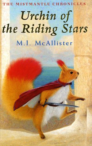 Cover Art for 9780747573562, Urchin of the Riding Stars by M.i. McAllister