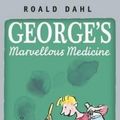 Cover Art for 9780141337326, George's Marvellous Medicine by Roald Dahl