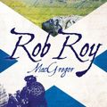 Cover Art for 9781906000172, Rob Roy MacGregor by Nigel Trantner