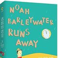 Cover Art for 9787807559764, Noah Barleywater Runs Away by John Boyne